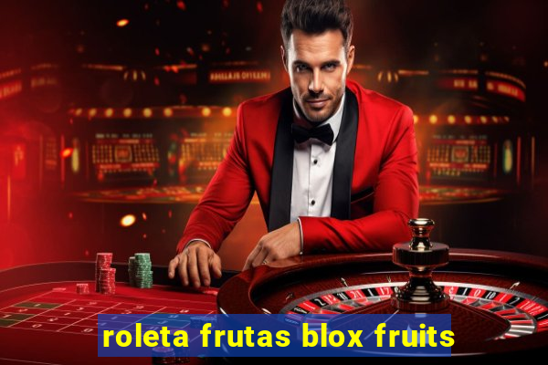 roleta frutas blox fruits